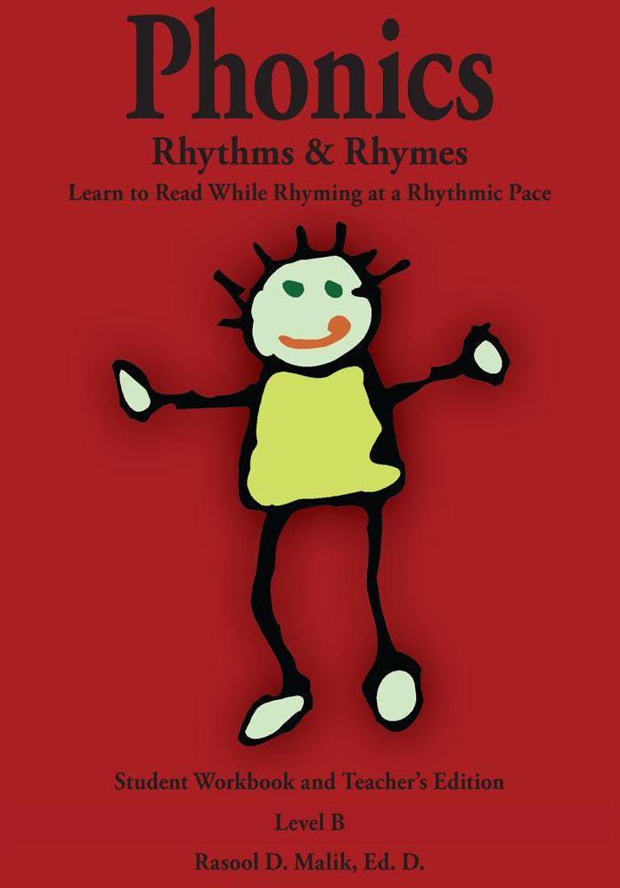 Phonics, Rhythms, & Rhymes-Level B: Learn to Read While Rhyming at a Rhythmic Pace-Student Workbook and Teacher's Edition