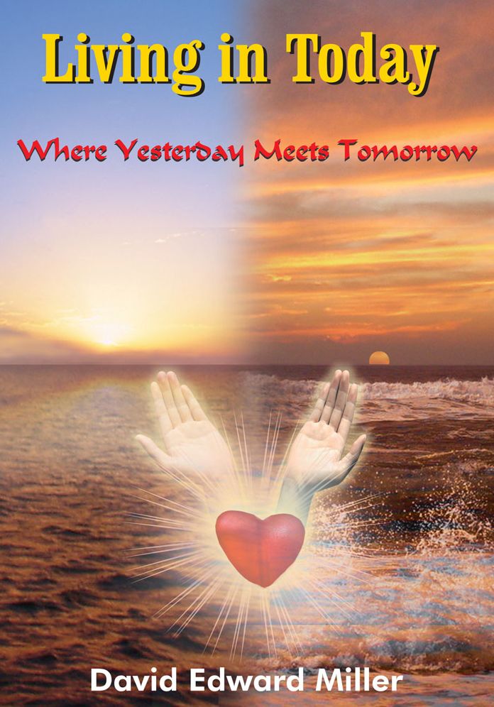 Living in Today: Where Yesterday Meets Tomorrow