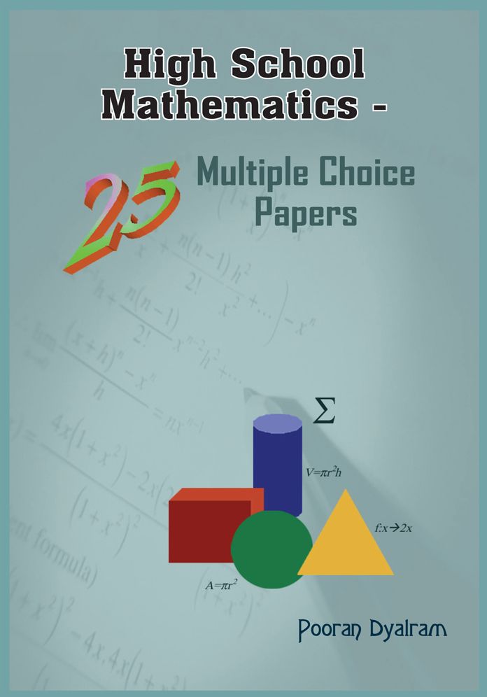 High School Mathematics - 25 Multiple Choice Papers