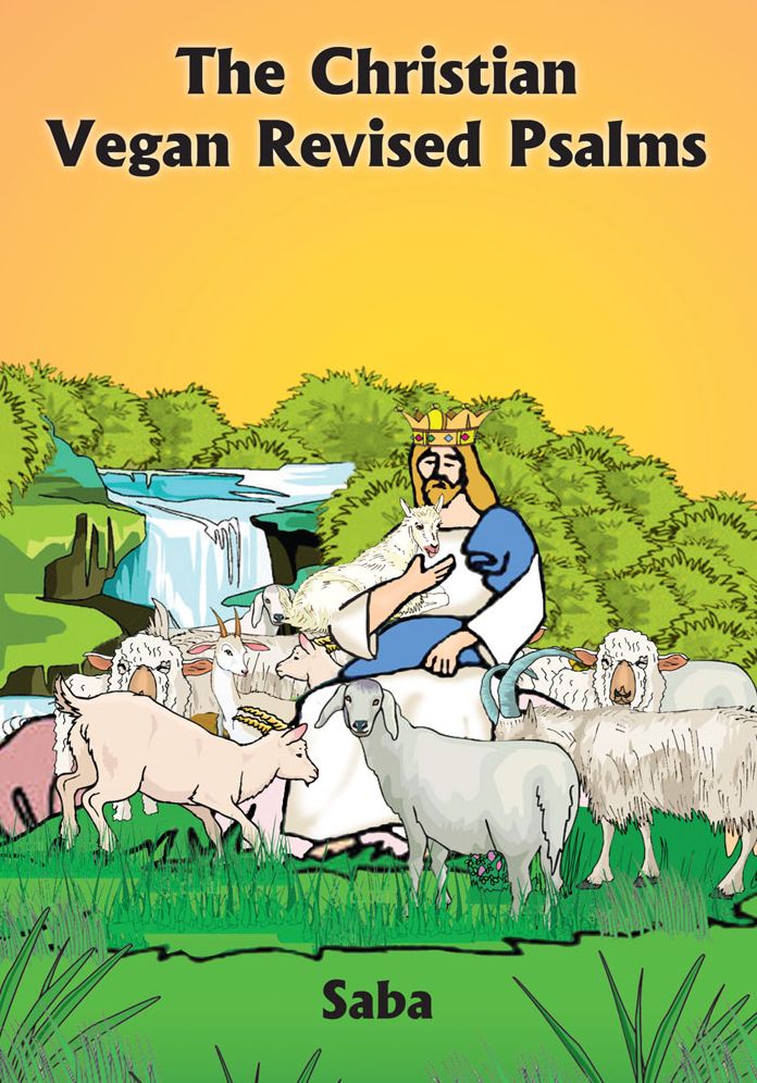The Christian Vegan Revised Psalms