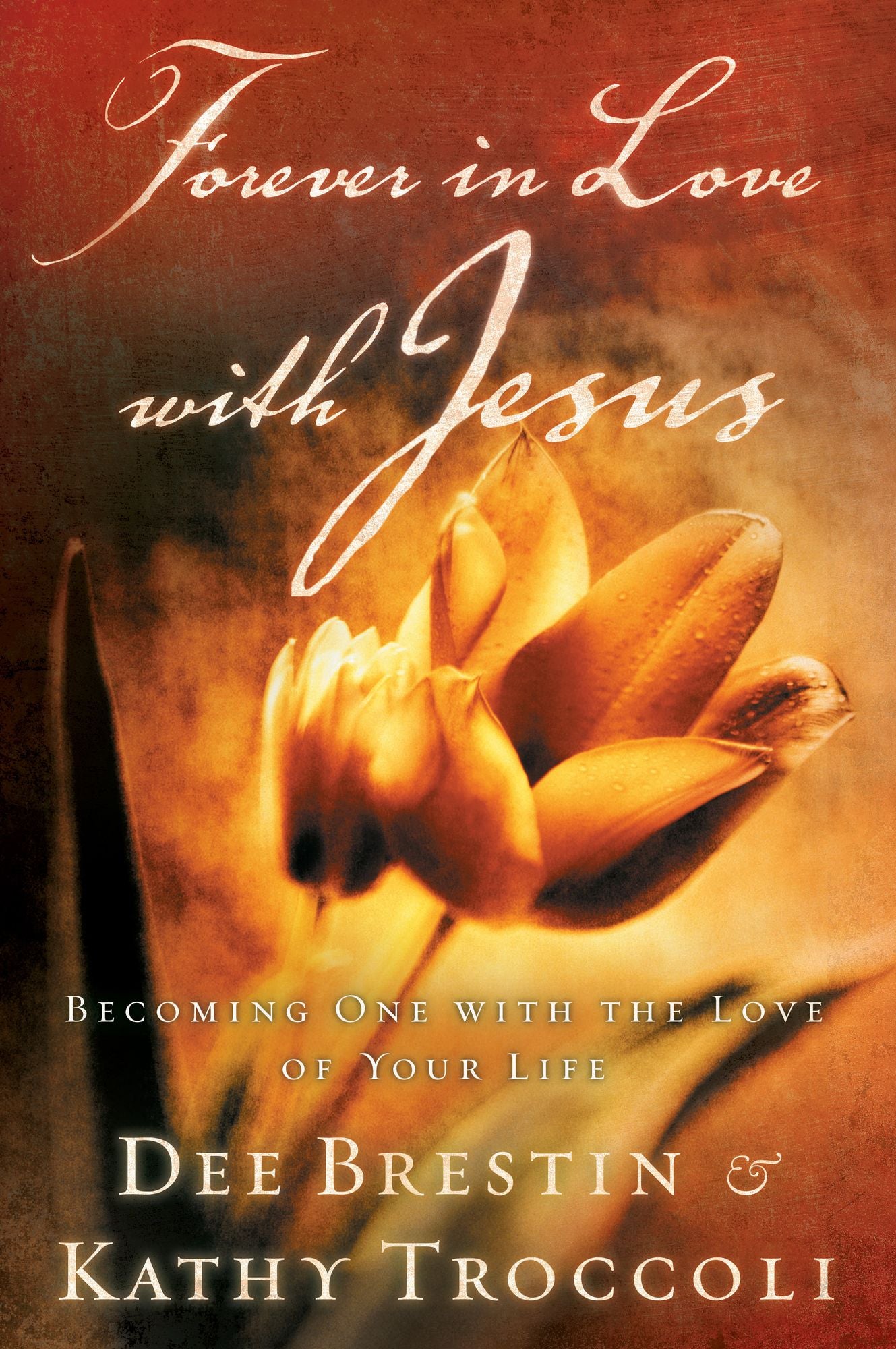 Forever in Love with Jesus