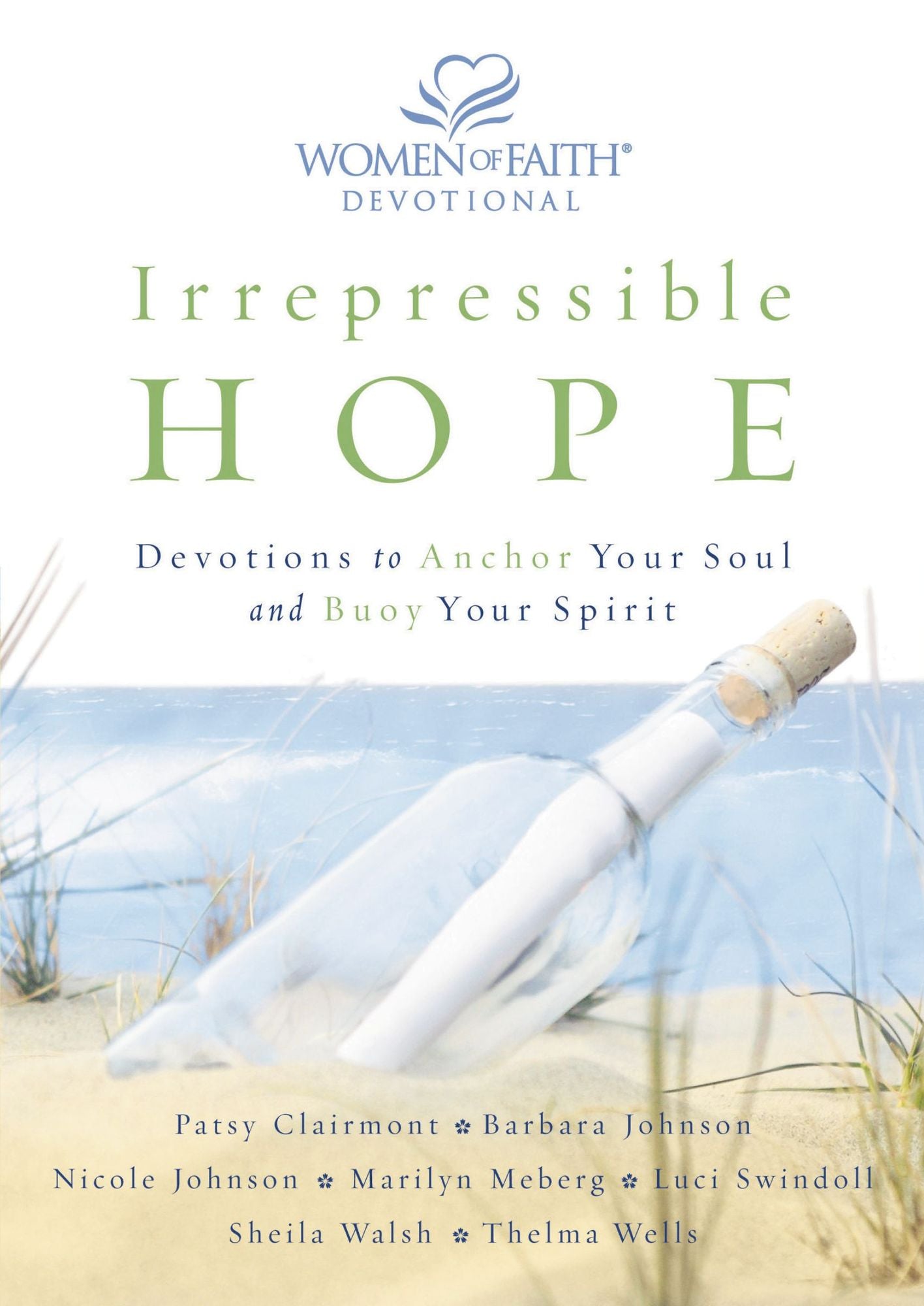 Irrepressible Hope Devotional: Devotions to Anchor Your Soul and Buoy Your Spirit