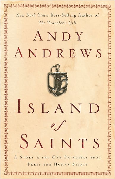 Island of Saints: A Story of the One Principle That Frees the Human Spirit