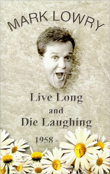 Live Long & Die Laughing