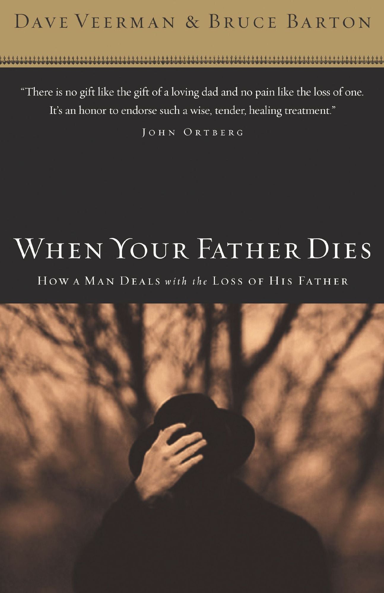 When Your Father Dies: How a Man Deals with the Loss of His Father