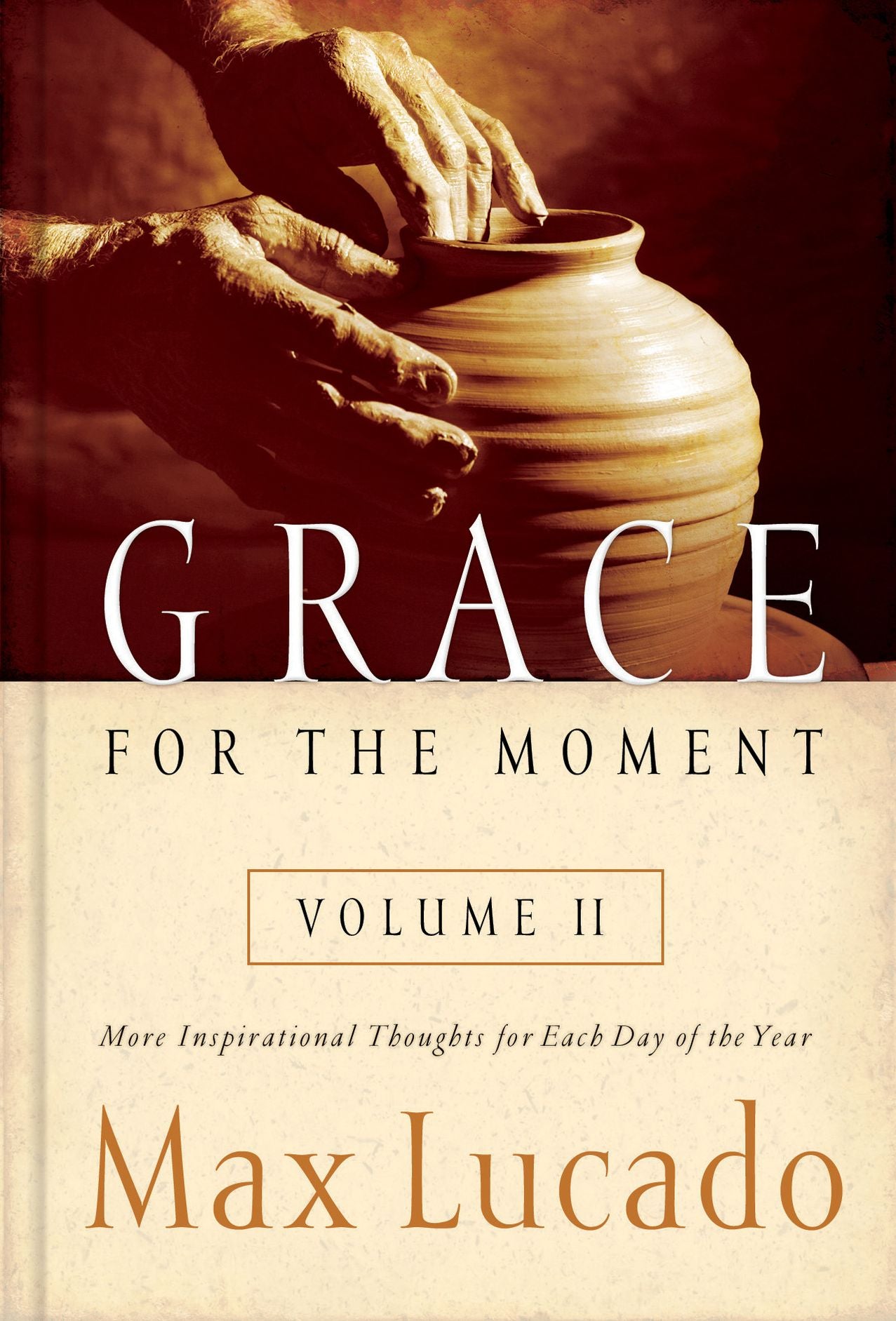 Grace for the Moment Volume II, Ebook: More Inspirational Thoughts for Each Day of the Year (A 365-Day Devotional)