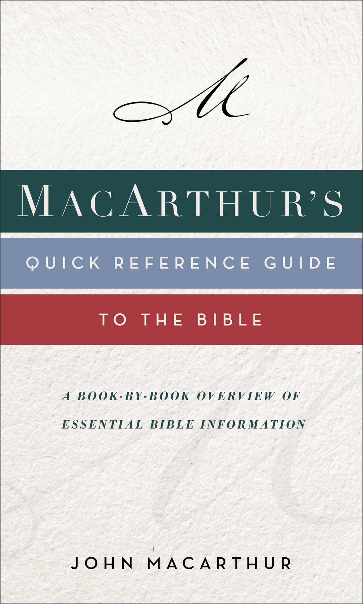 MacArthur's Quick Reference Guide to the Bible