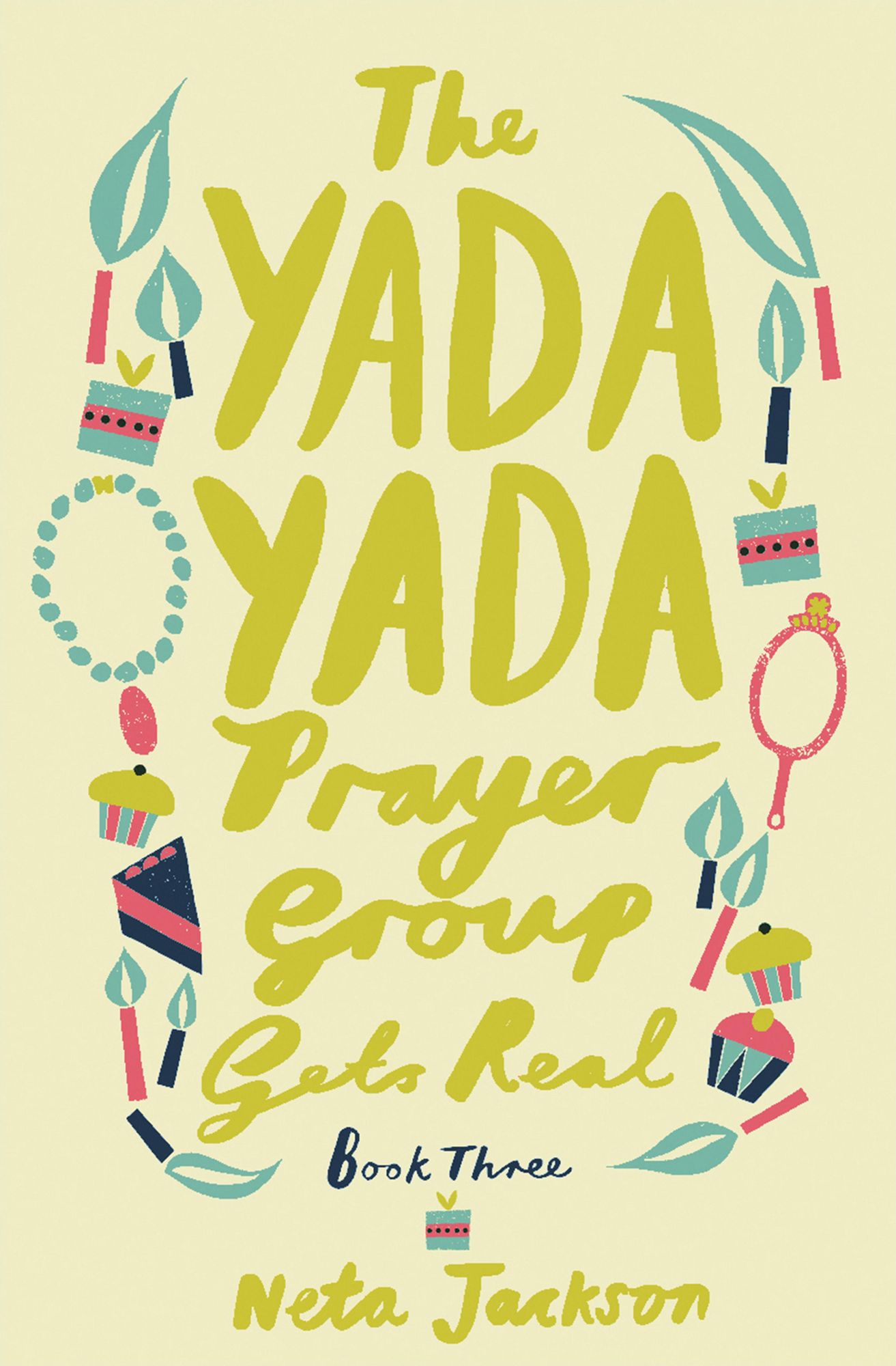 The Yada Yada Prayer Group Gets Real (Yada Yada Prayer Group Series #3)
