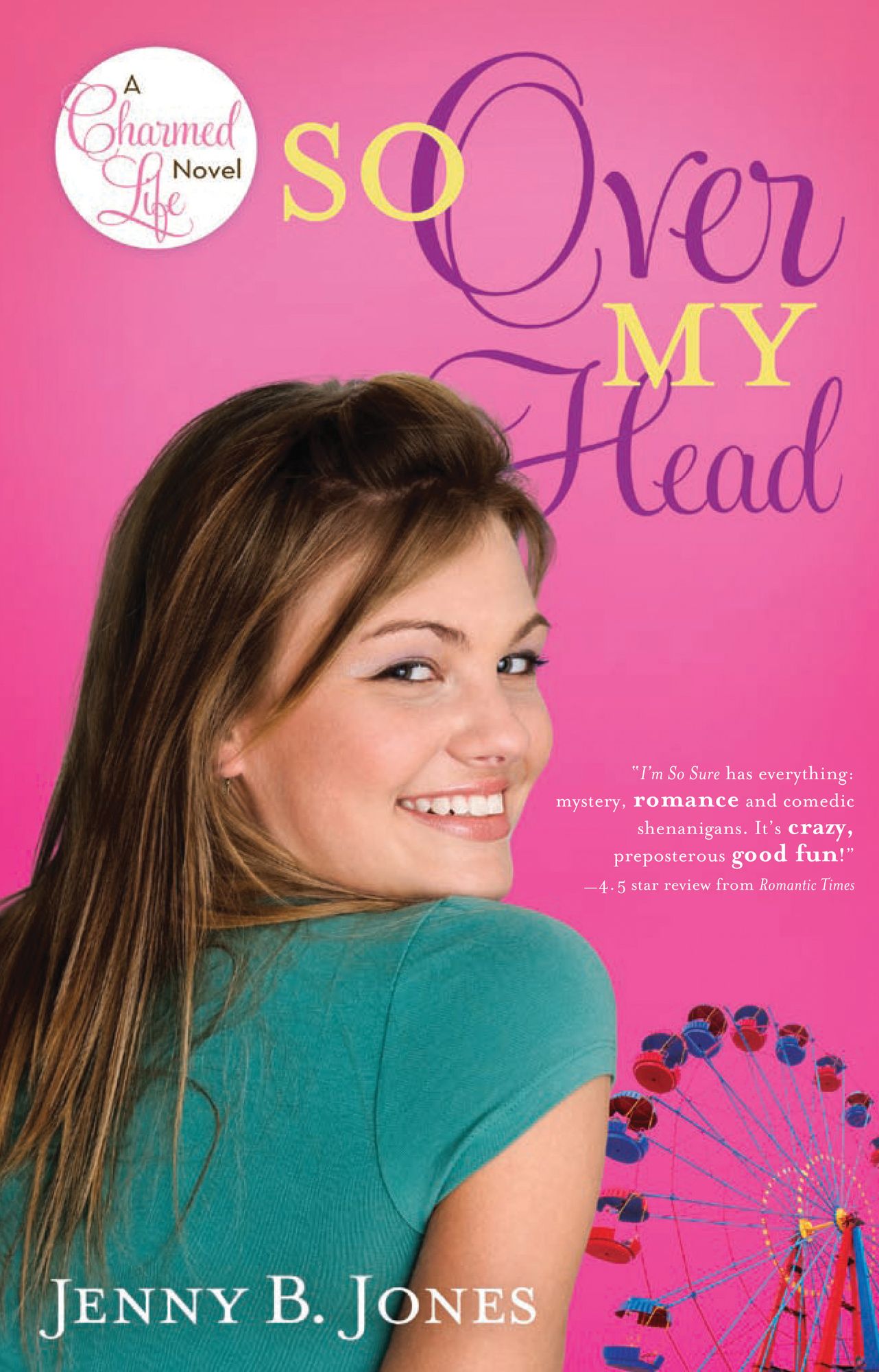 So Over My Head (Charmed Life Series #3)