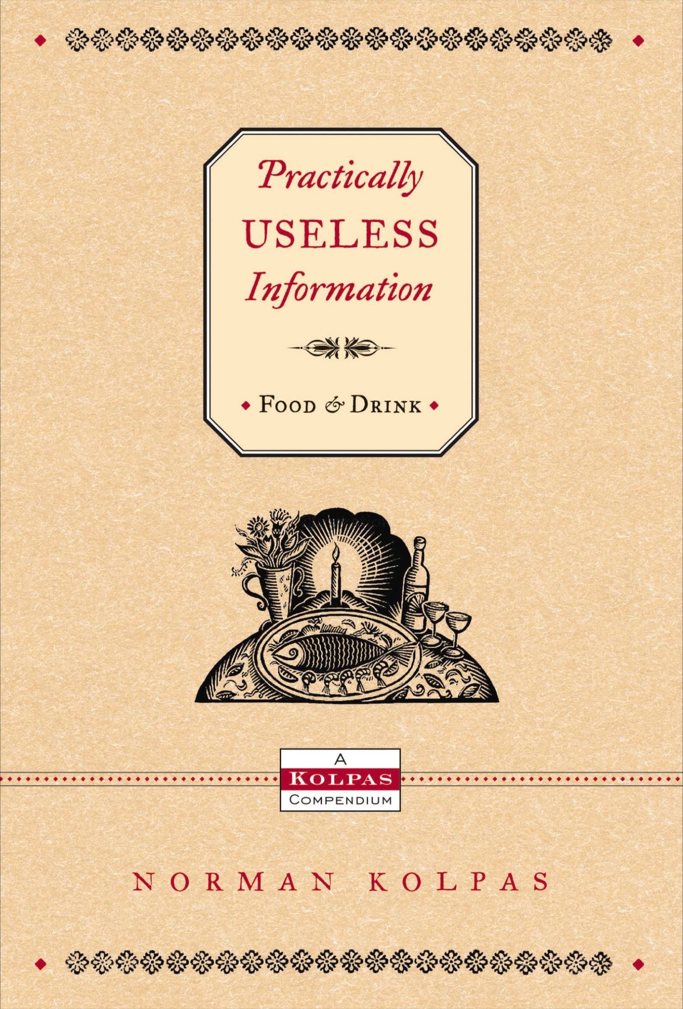 Practically Useless Information on Food and Drink