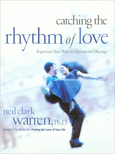 Catching the Rhythm of Love: Experience Your Way to A Spectacular Marriage