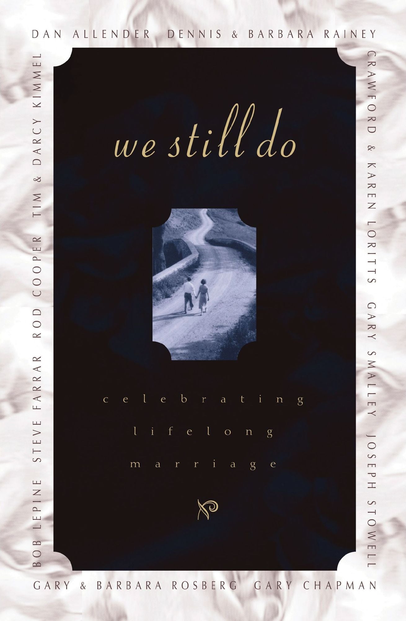 We Still Do: Celebrating Lifelong Marriage