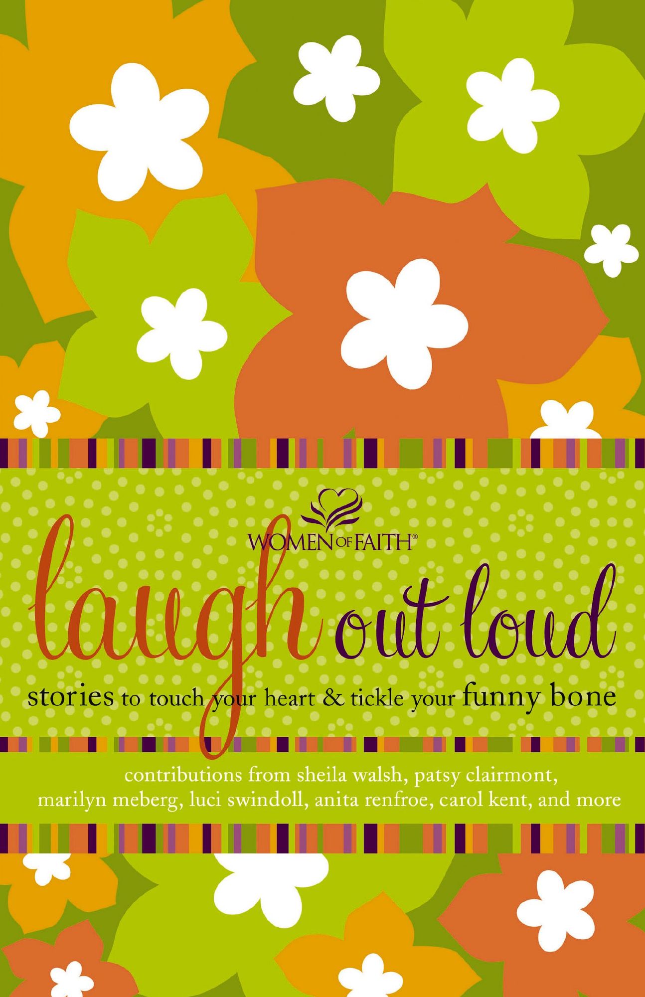 Laugh Out Loud: Stories to Touch Your Heart & Tickle Your Funny Bone