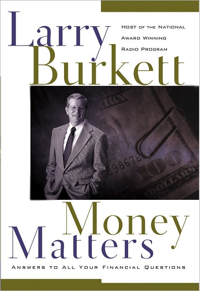 Money Matters: The Host of the World's Most Popular Financial Radio Program Answers All Your Questions