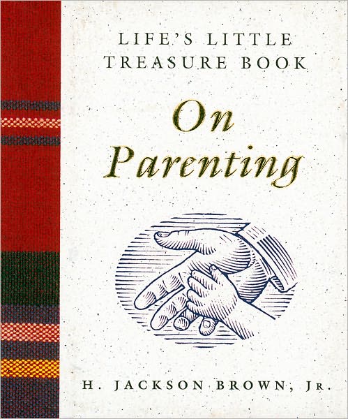 Life's Little Treasure Book on Parenting: Inside the UN Plan To Destroy the Bill of Rights