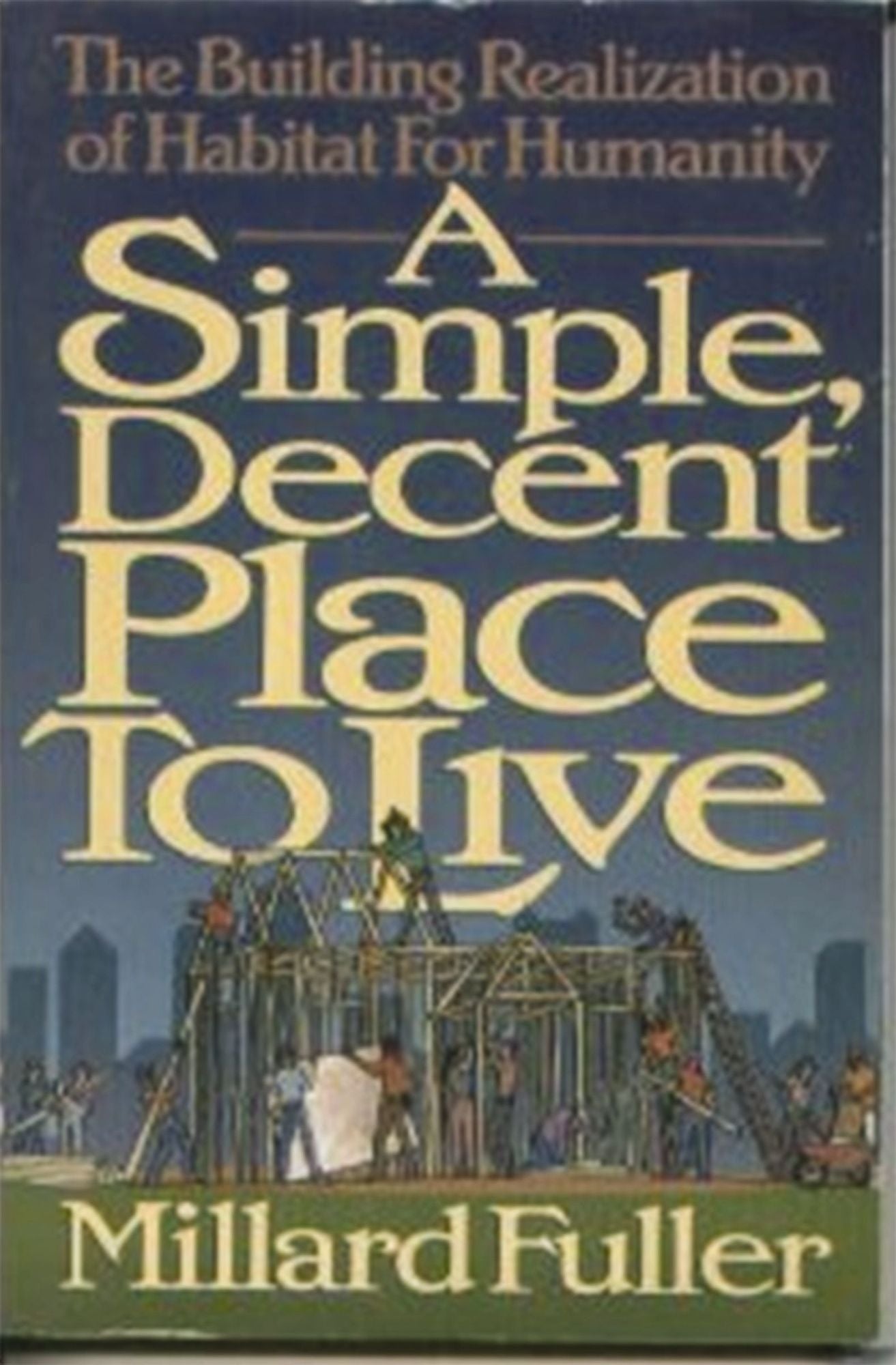 Simple Decent Place to Live
