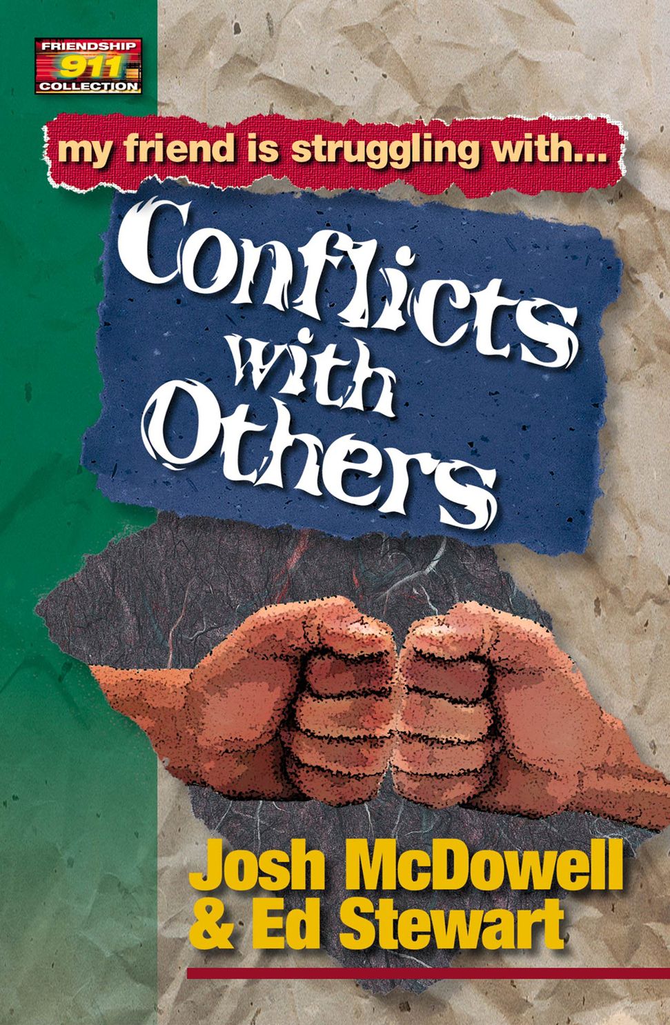 My Friend Is Struggling with Conflict with Others
