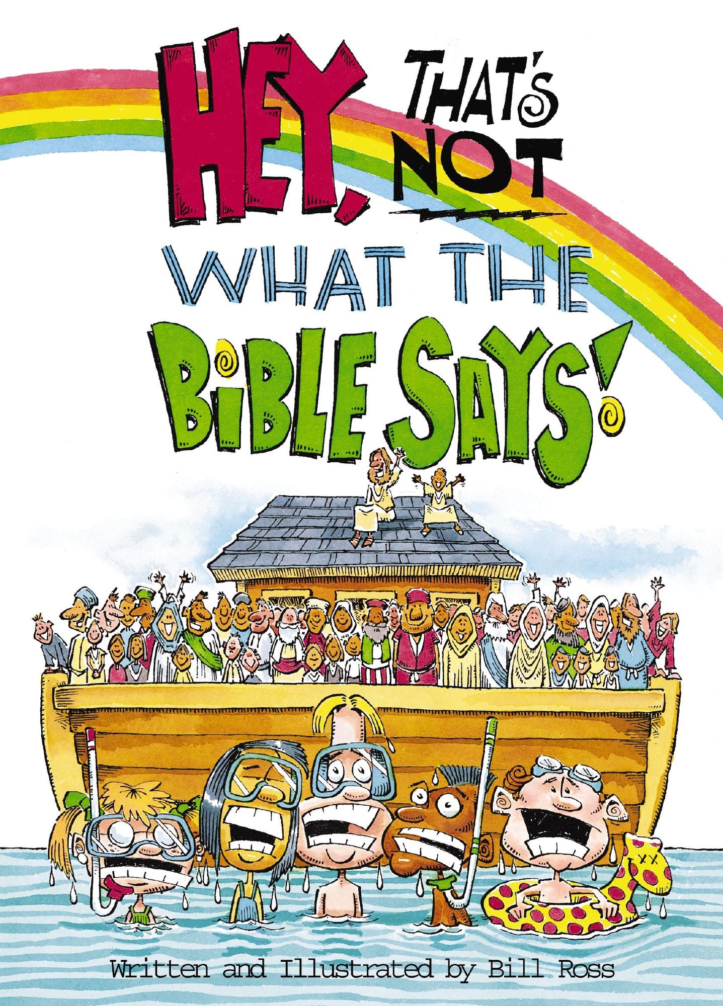 Hey! That's Not What The Bible Says!