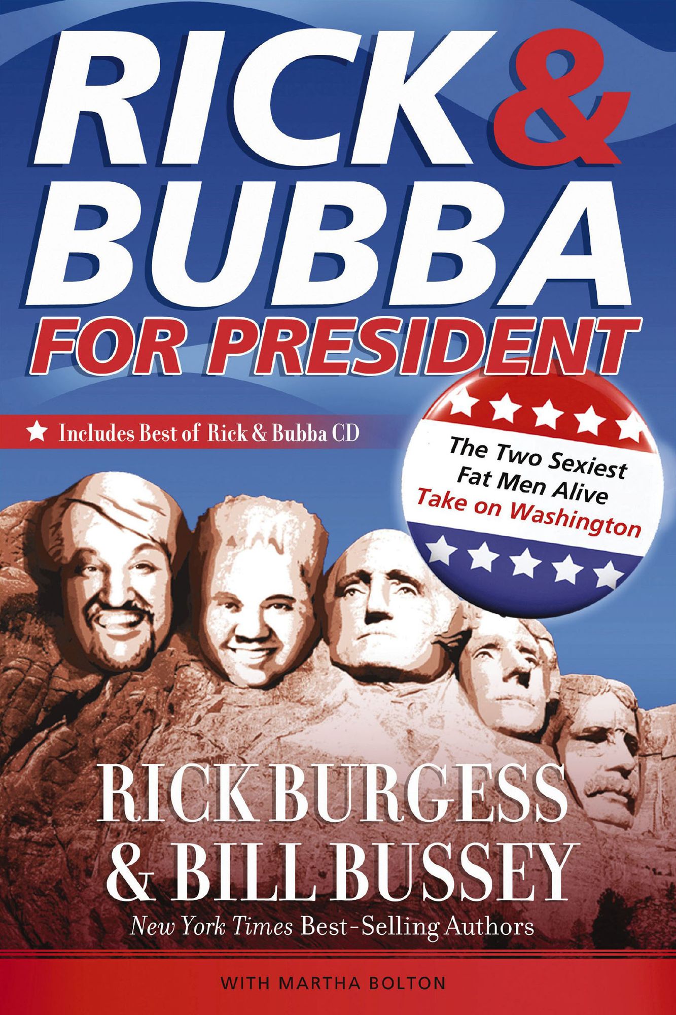 Rick and Bubba for President: The Two Sexiest Fat Men Alive Take on Washington