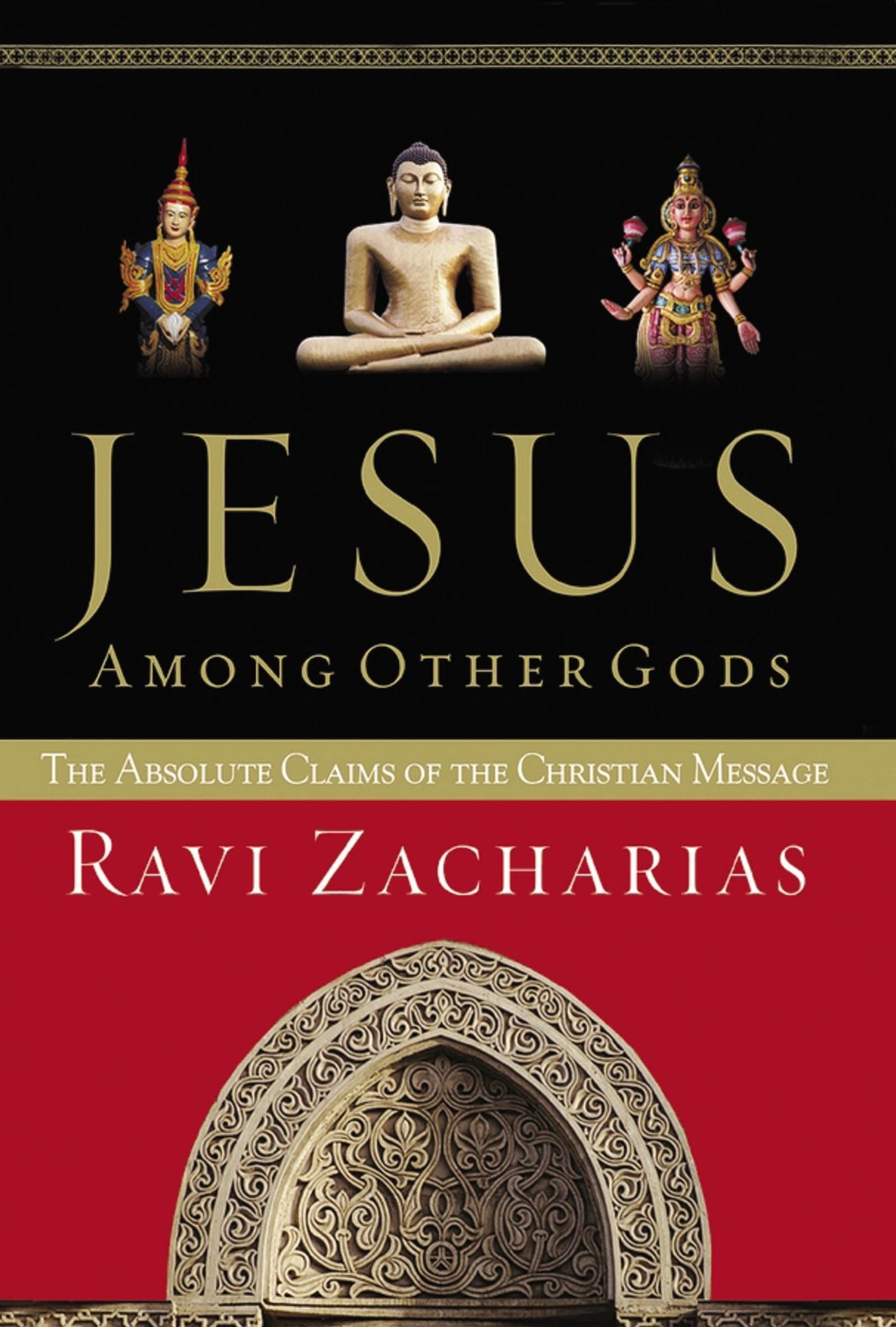 Jesus Among Other Gods: The Absolute Claims of the Christian Message