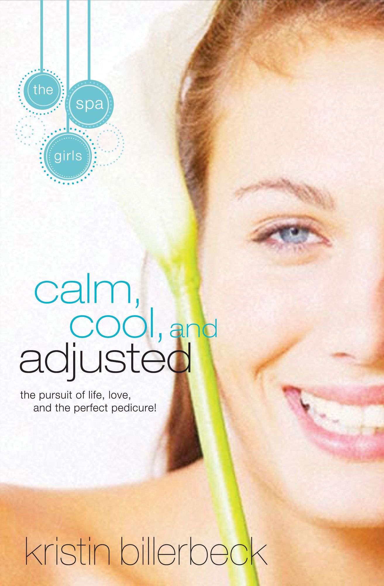 Calm, Cool and Adjusted (Spa Girls Series #3)