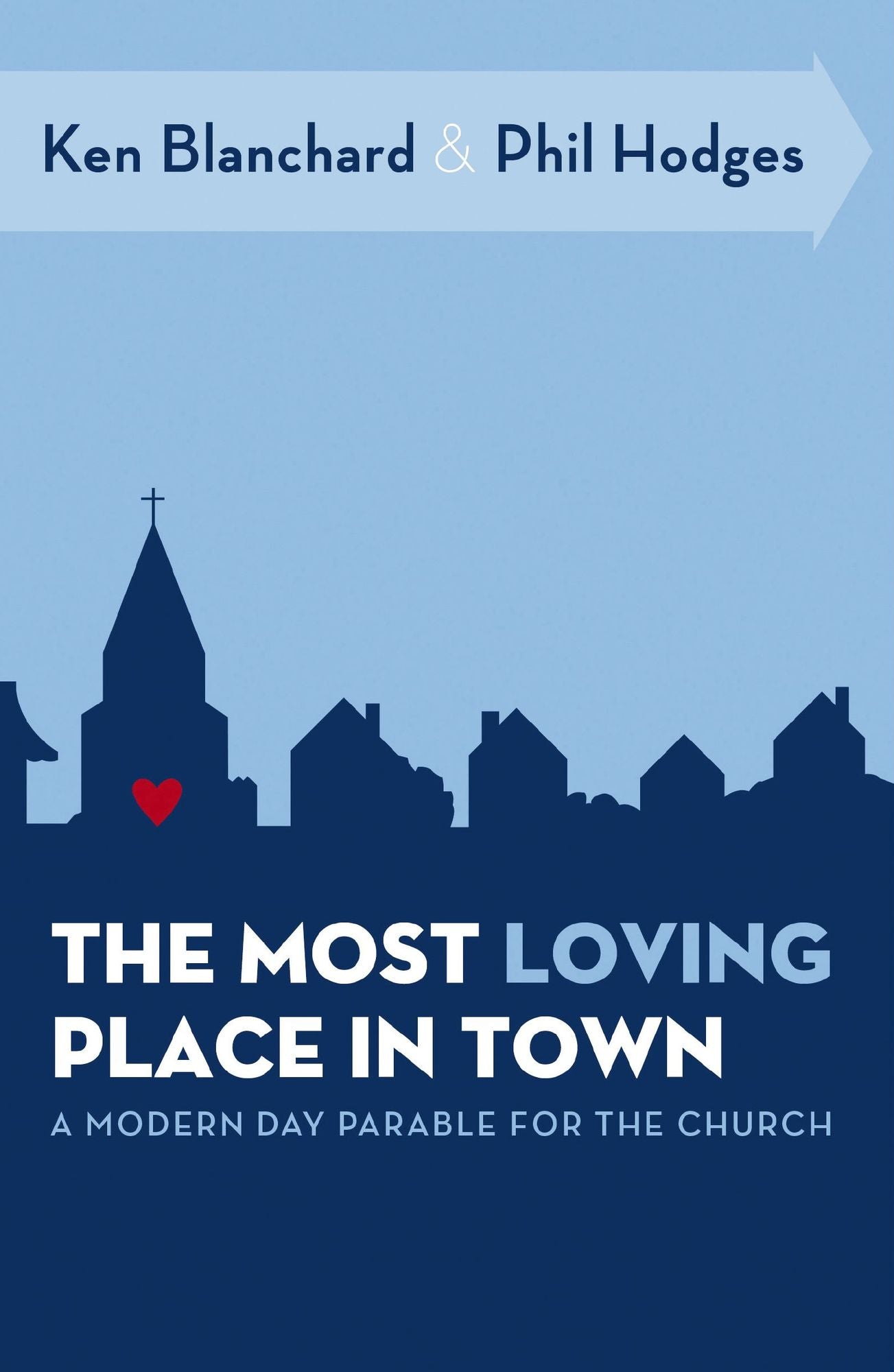 The Most Loving Place in Town: A Modern Day Parable for the Church