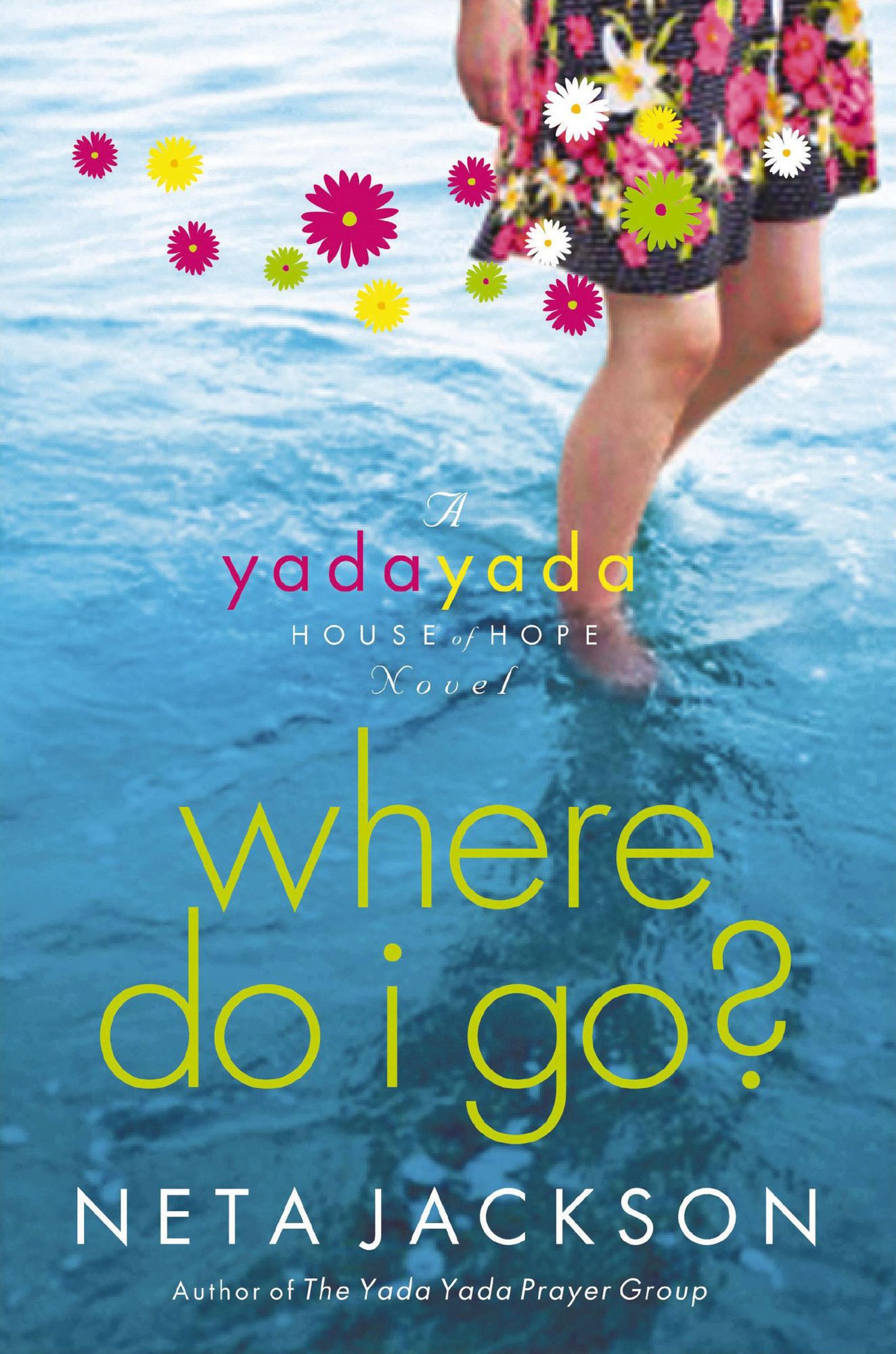 Where Do I Go? (Yada Yada House of Hope Series #1)