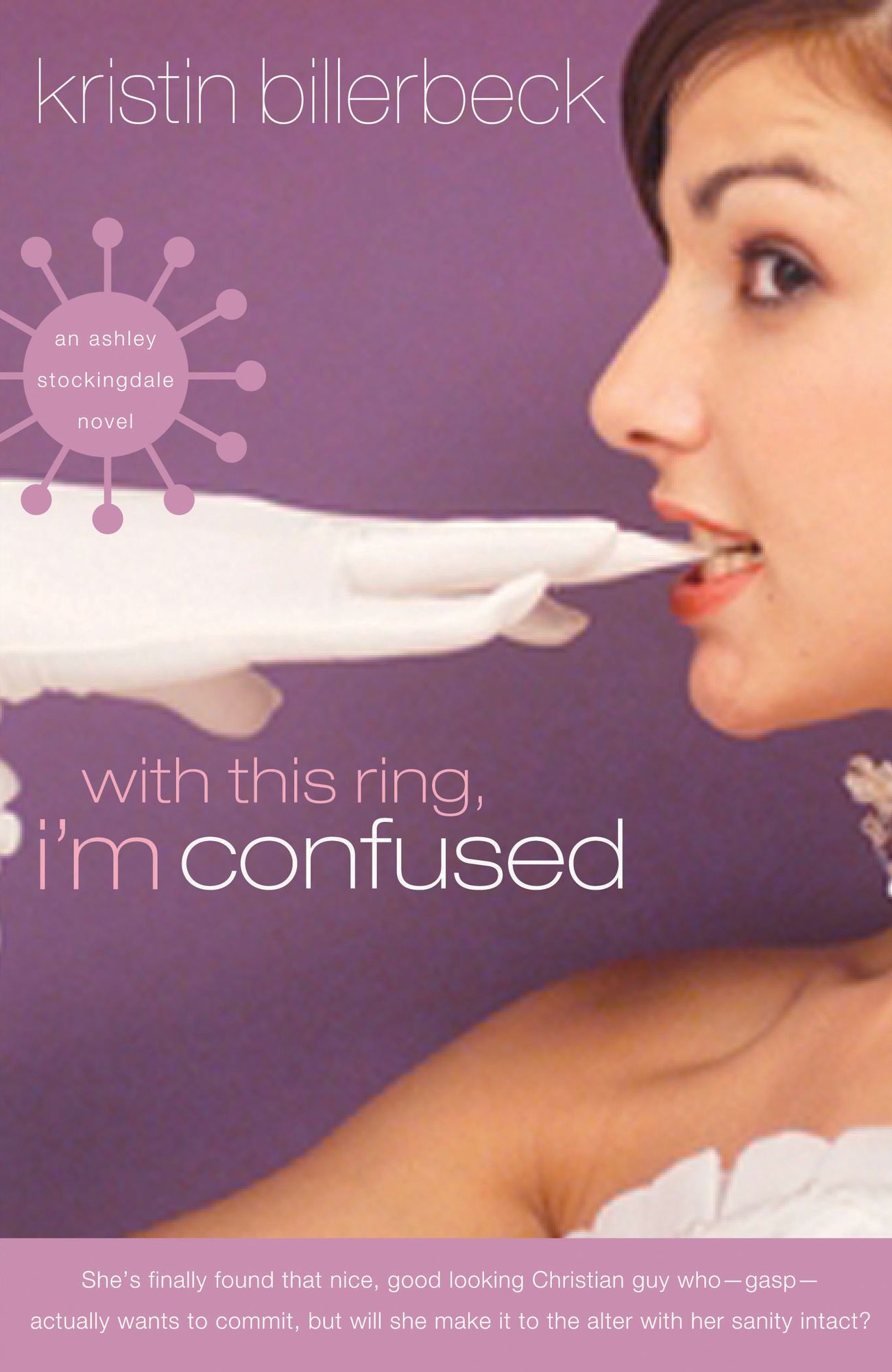 With This Ring, I'm Confused (Ashley Stockingdale Series #3)
