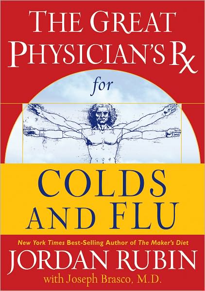 The Great Physician's Rx for Colds and Flu