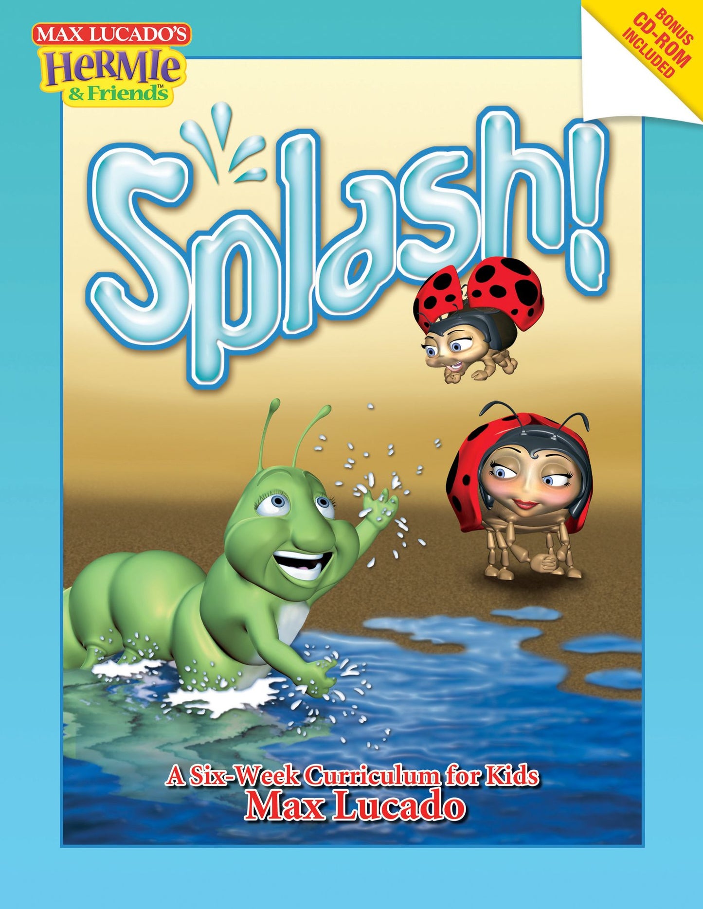 Splash!: A Kid's Curriculum Based on Max Lucado's Come Thirsty