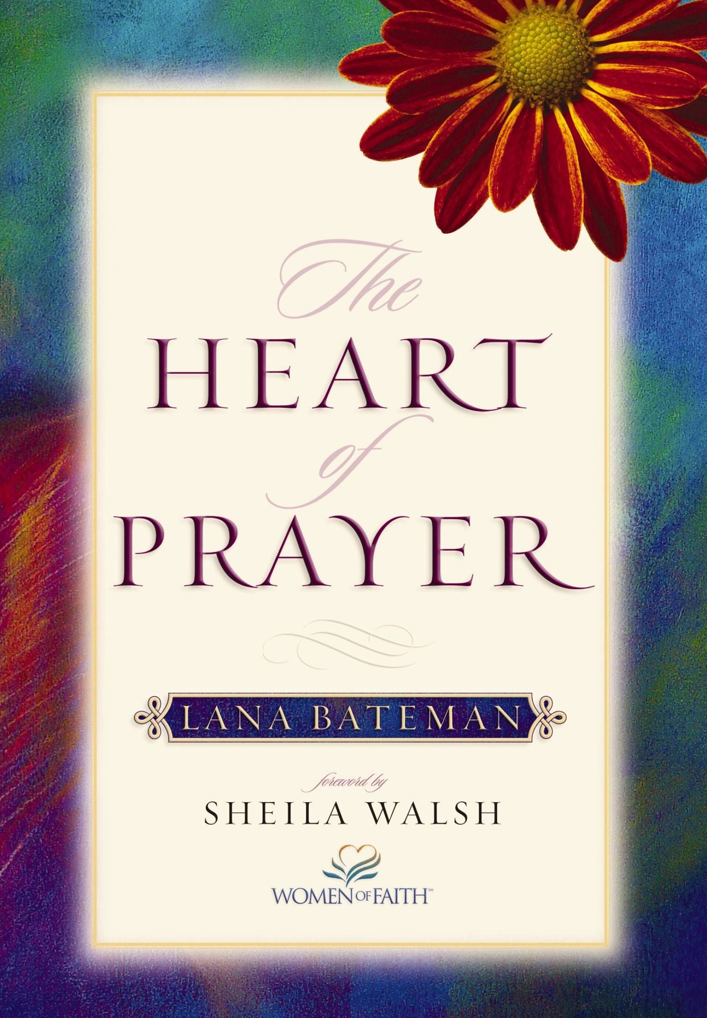 The Heart of Prayer