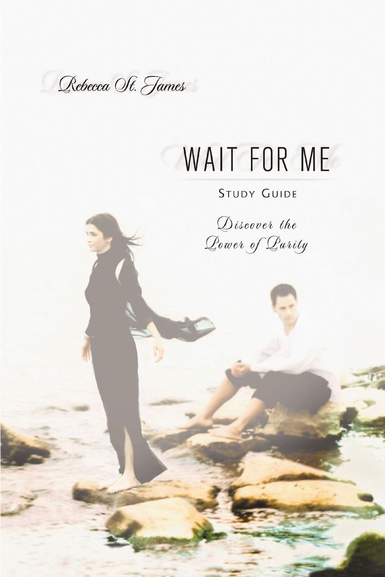 Wait For Me Study Guide: Discover the Power of Purity