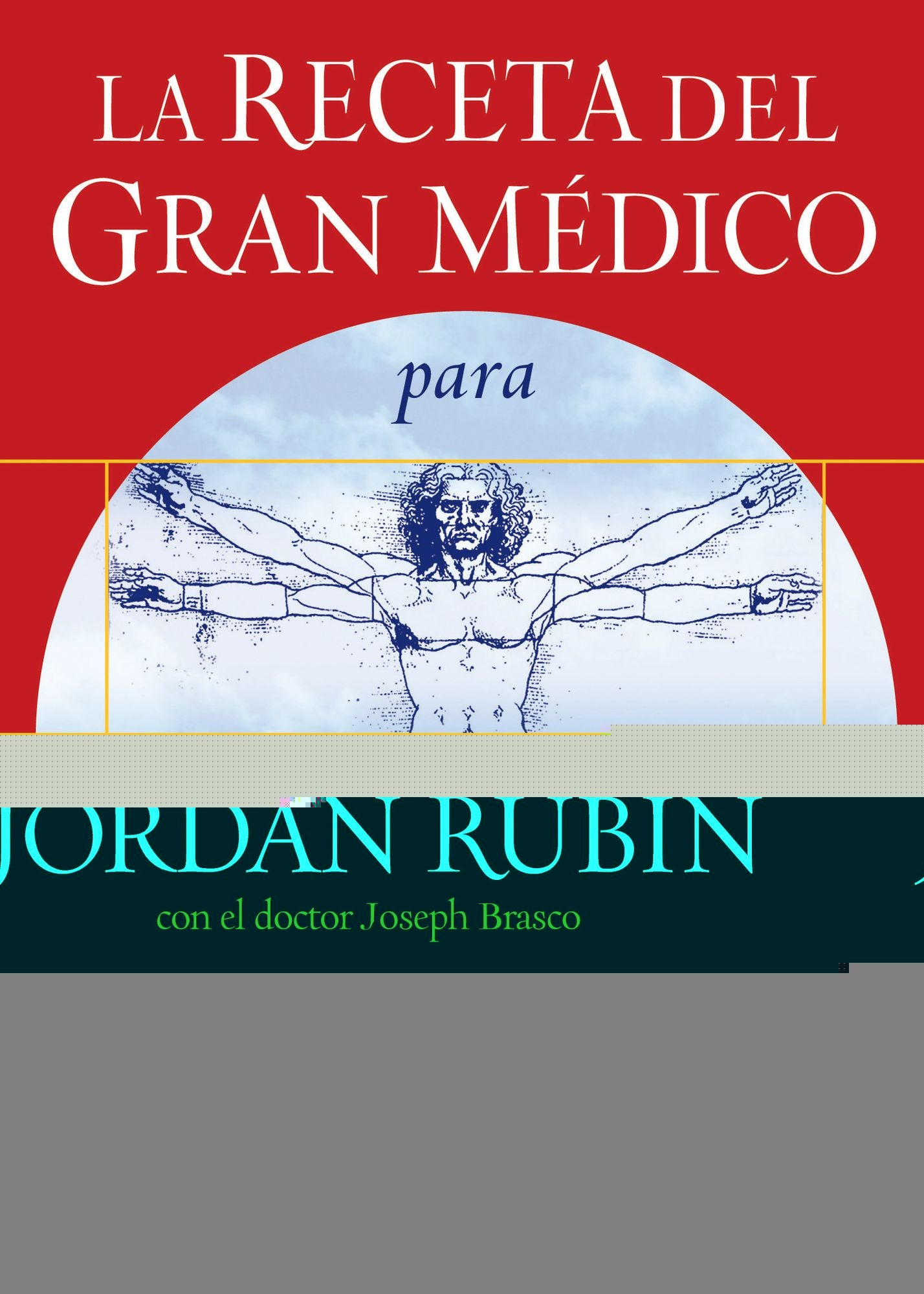 La receta del Gran Médico para el cáncer