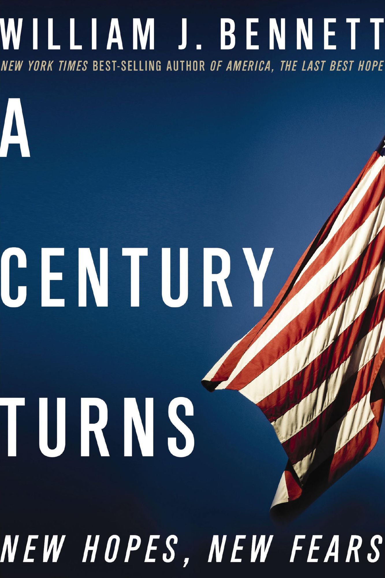 A Century Turns: New Hopes, New Fears