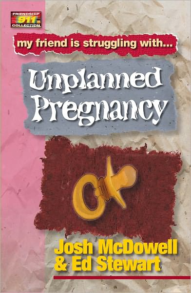 My Friend Is Struggling with Unplanned Pregnancy