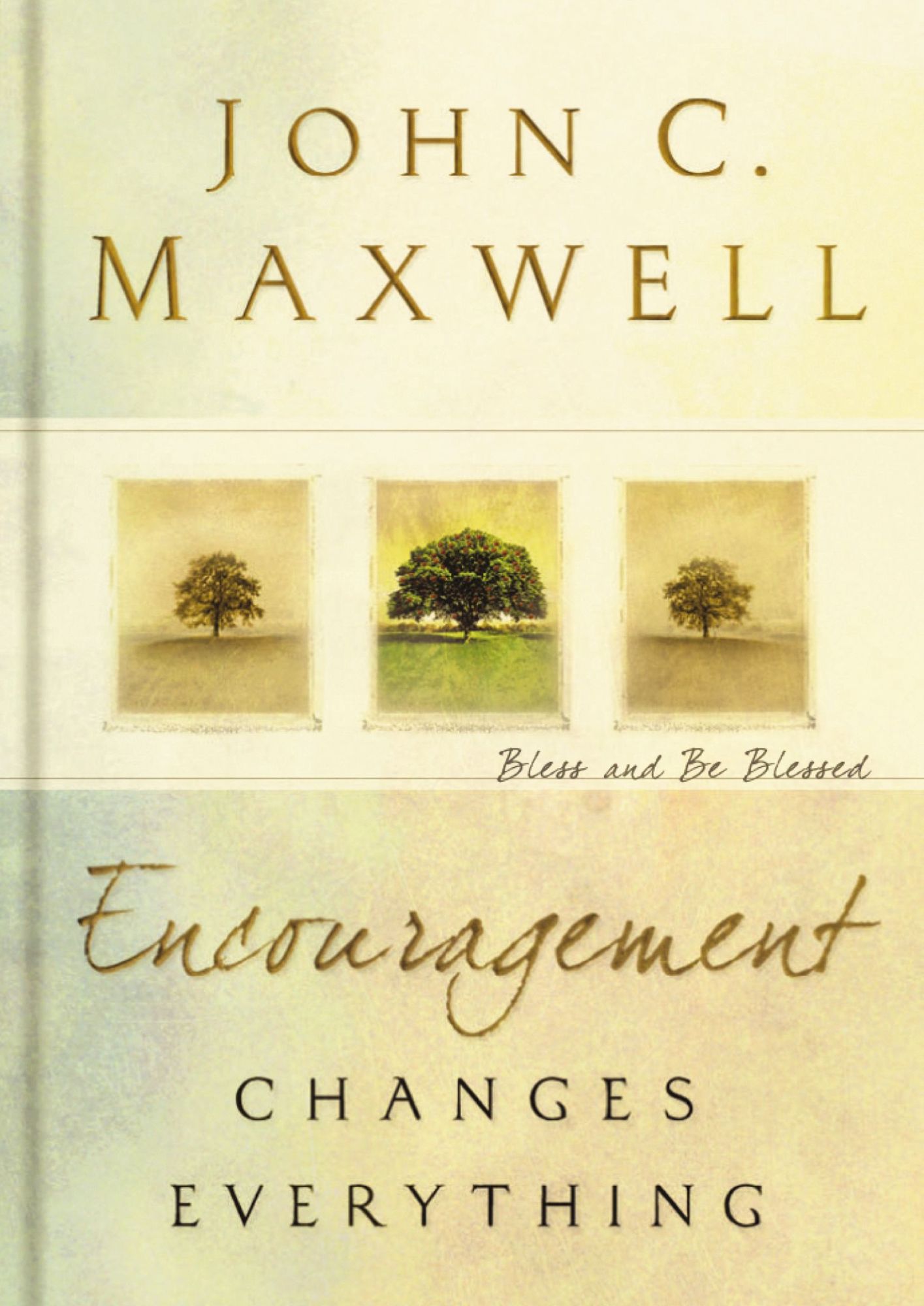 Encouragement Changes Everything: Bless and Be Blessed
