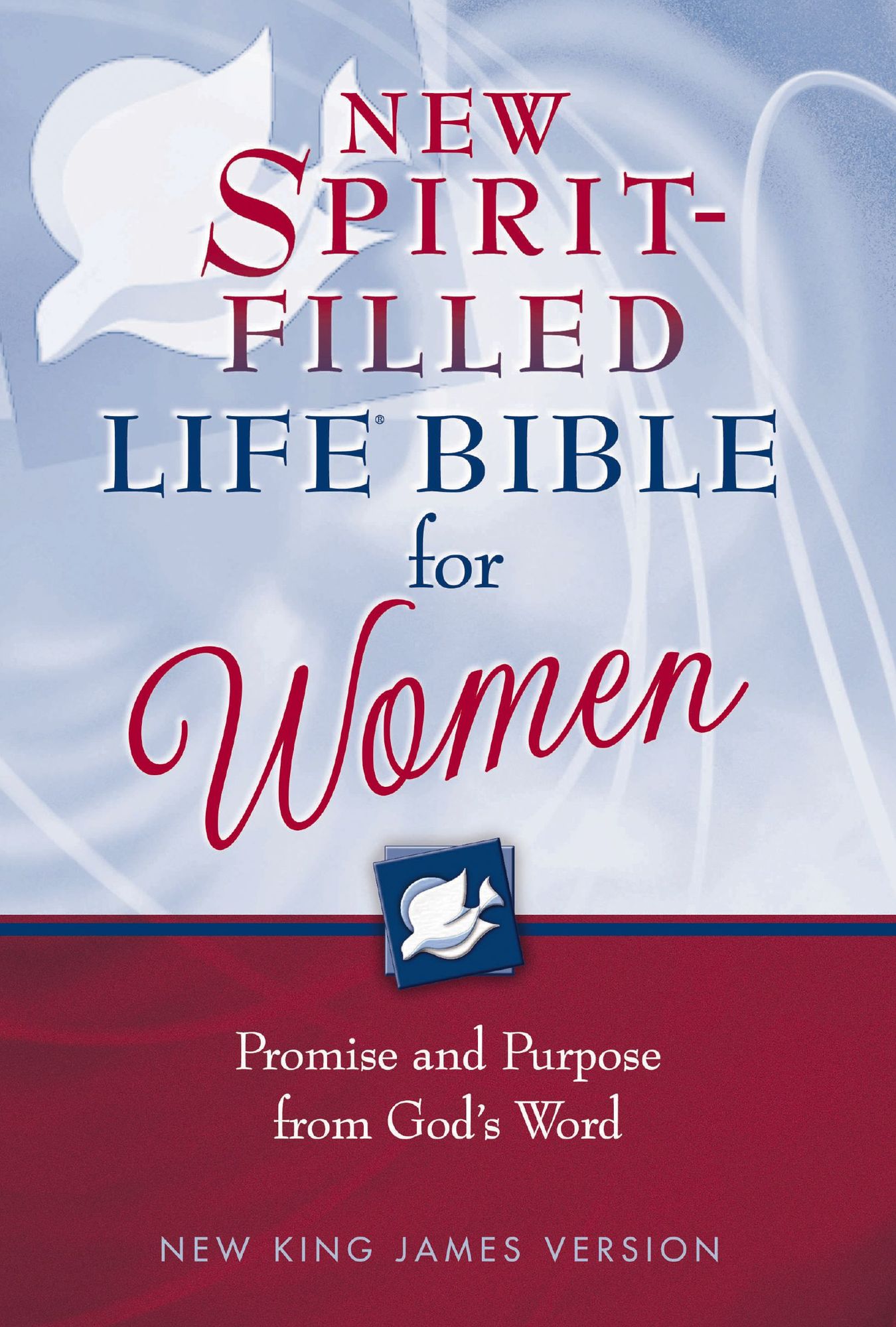 NKJV, The New Spirit-Filled Life Bible for Women, eBook: Promise and Purpose from God's Word