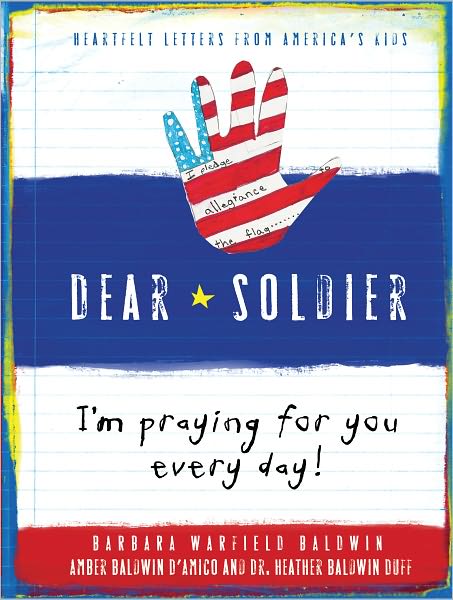 Dear Soldier: I Pray for You Every Night Before I Go to Bed