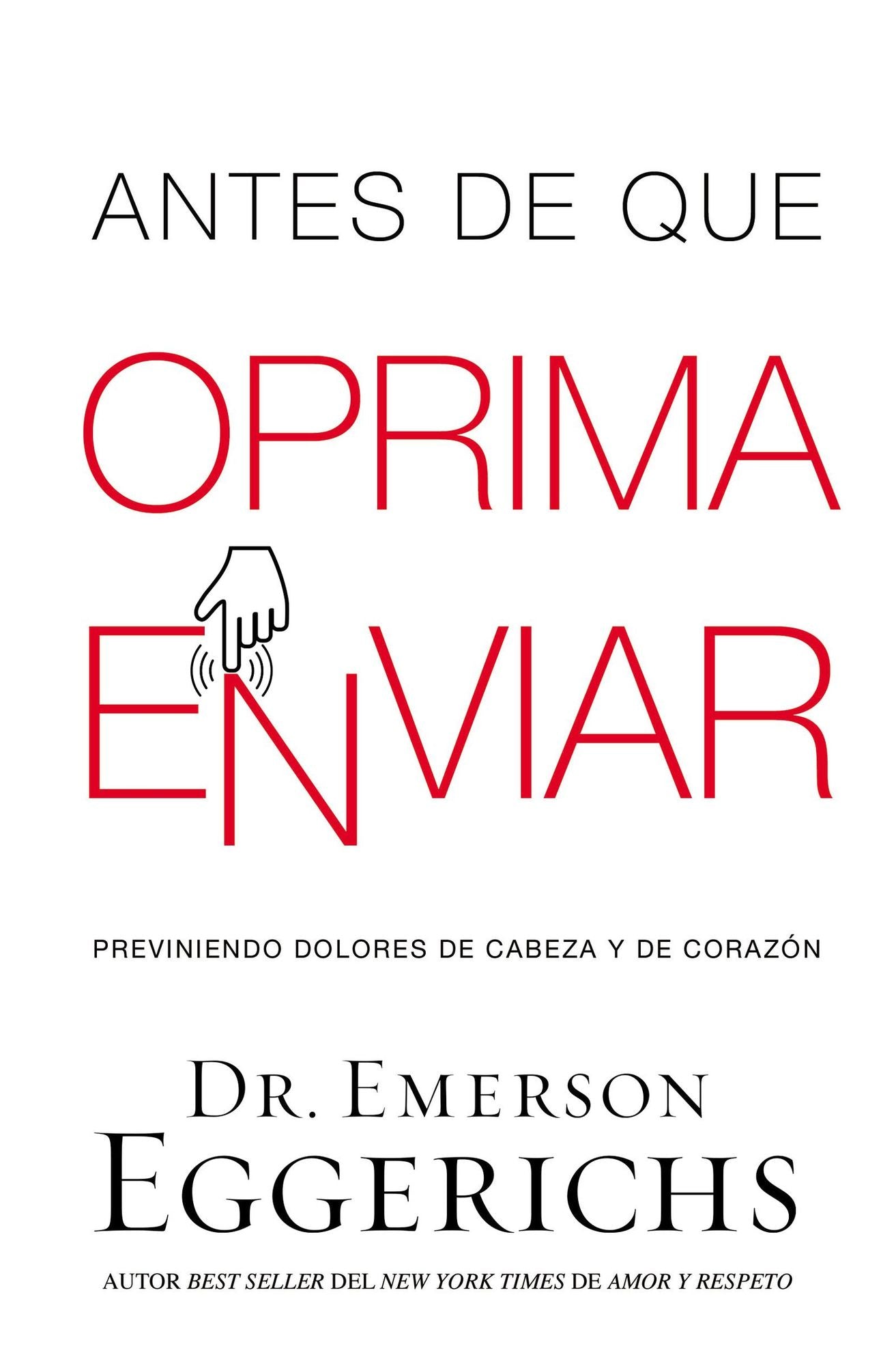 Antes de que oprima enviar: Previniendo dolores de cabeza y de corazón