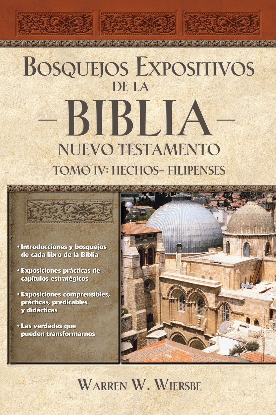 Bosquejos Expositivos de la Biblia, Tomo IV: Hechos - Filipenses