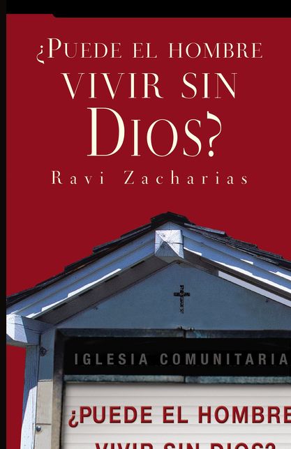 ¿Puede el hombre vivir sin Dios?