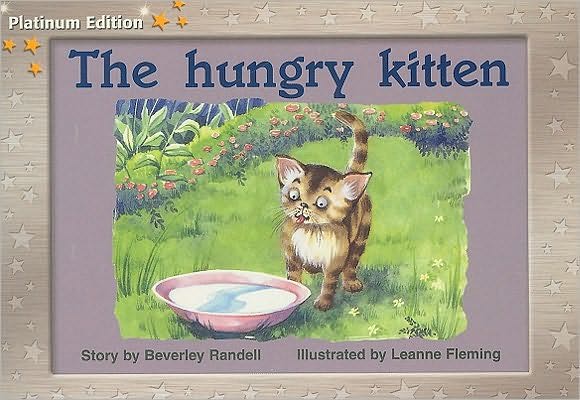 Rigby PM Platinum Collection: Individual Student Edition Yellow (Levels 6-8) The Hungry Kitten