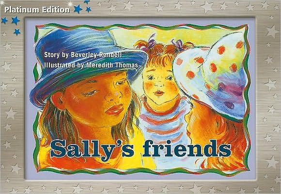 Rigby PM Platinum Collection: Individual Student Edition Blue (Levels 9-11) Sally's Friends