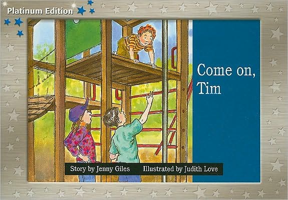 Rigby PM Platinum Collection: Individual Student Edition Blue (Levels 9-11) Come On, Tim