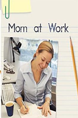 Rigby Flying Colors: Individual Student Edition Magenta Mom at Work