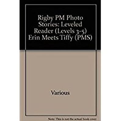 Rigby PM Photo Stories: Individual Student Edition Red (Levels 3-5) Erin Meets Tiffy