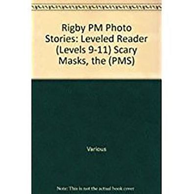 Rigby PM Photo Stories: Individual Student Edition Blue (Levels 9-11) The Scary Masks