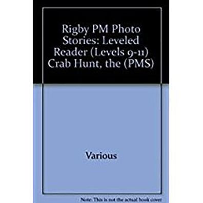 Rigby PM Photo Stories: Individual Student Edition Blue (Levels 9-11) The Crab Hunt