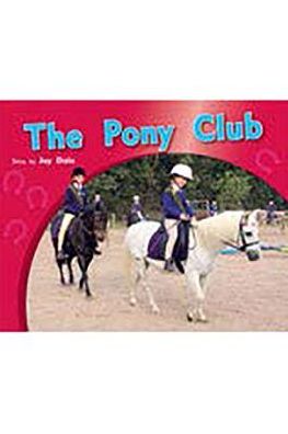 Rigby PM Photo Stories: Individual Student Edition Green (Levels 12-14) The Pony Club