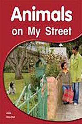 Rigby PM Shared Readers: Leveled Reader (Levels 3-5) Animals on My Street